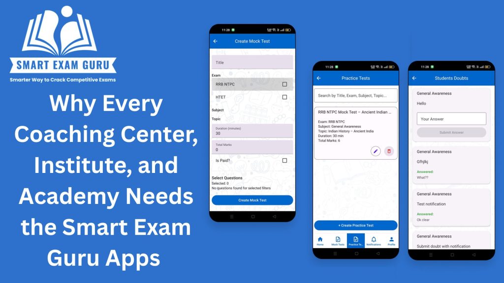 Why Every Coaching Center, Institute, and Academy Needs the Smart Exam Guru Apps in 2025